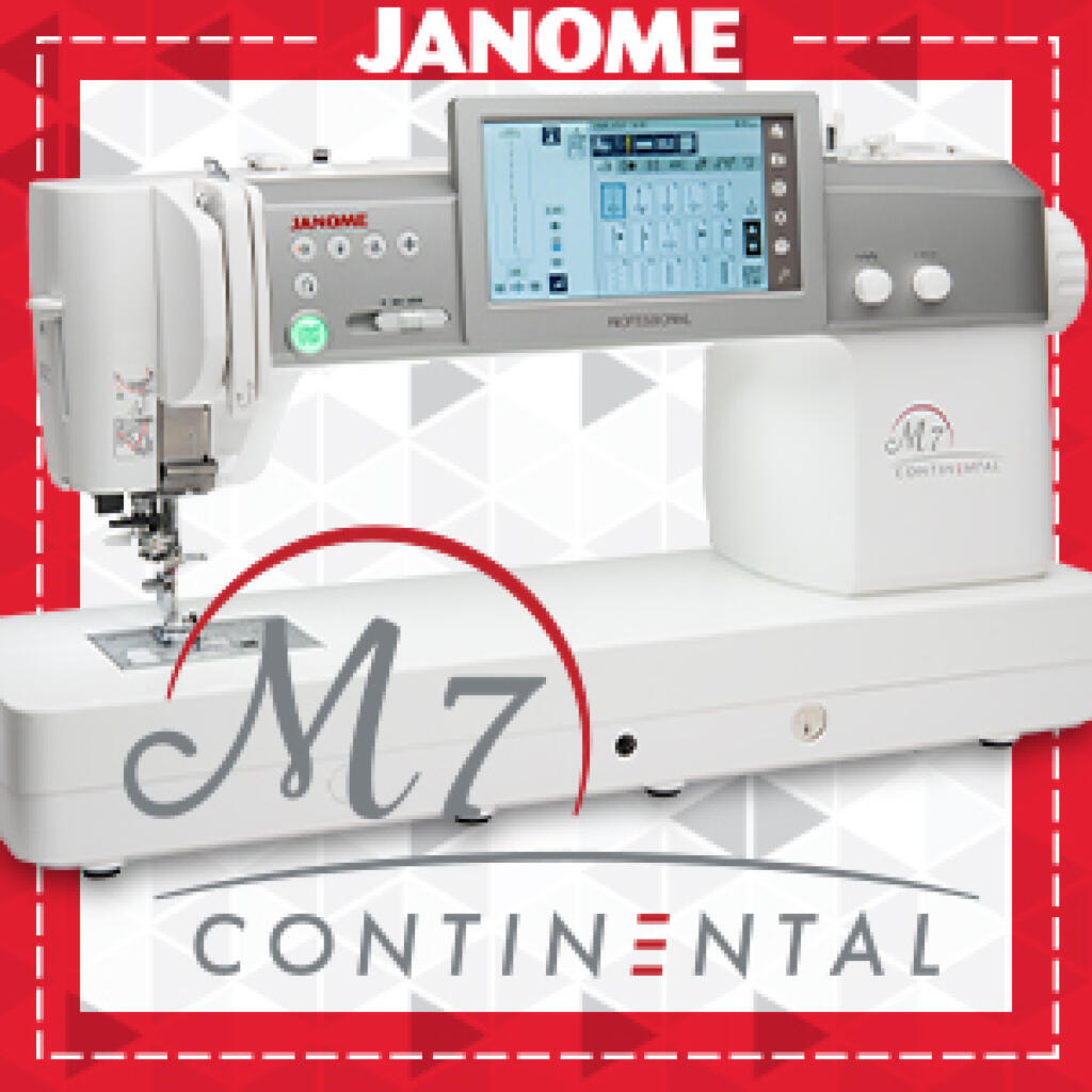 Continental M7  Sewing Machine by Janome at Heartfelt Quilting
